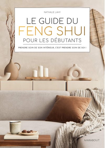 guide fengshui pour les debutants Nathalie Lahy guide du feng shui pour les débutants
